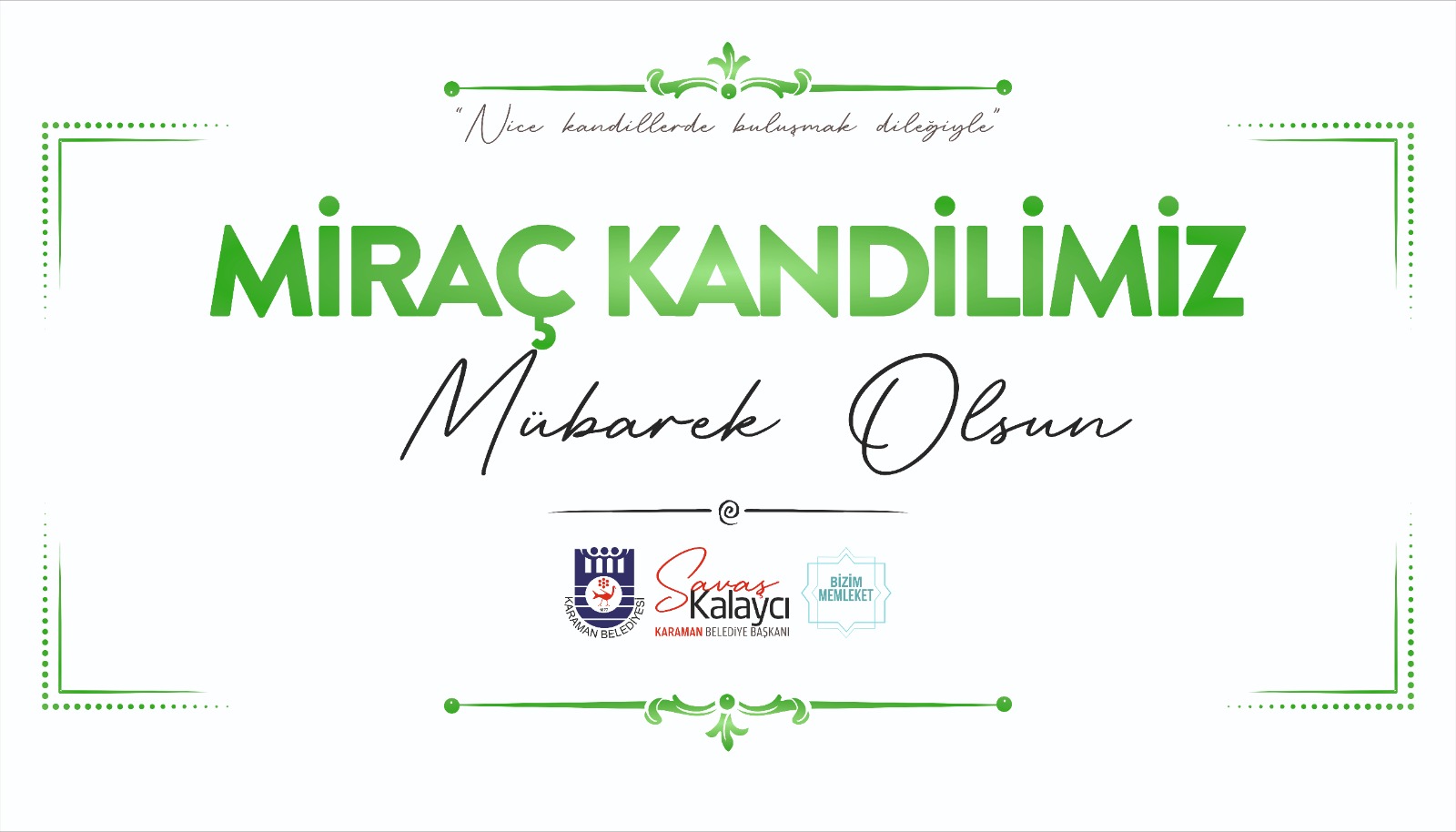  BELEDİYE BAŞKANI SAVAŞ KALAYCI’NIN MİRAÇ KANDİLİ MESAJI