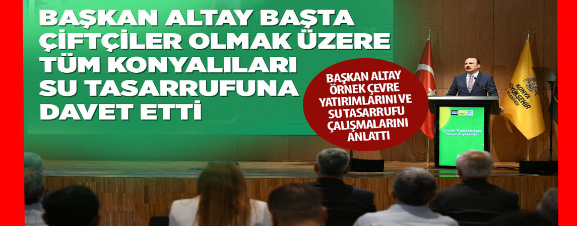 BAŞKAN ALTAY “SIFIR KARBON BİNALAR PROJESİ”NİN DÜNYADAKİ 4 PİOT ŞEHRİNDEN BİRİSİ KONYA