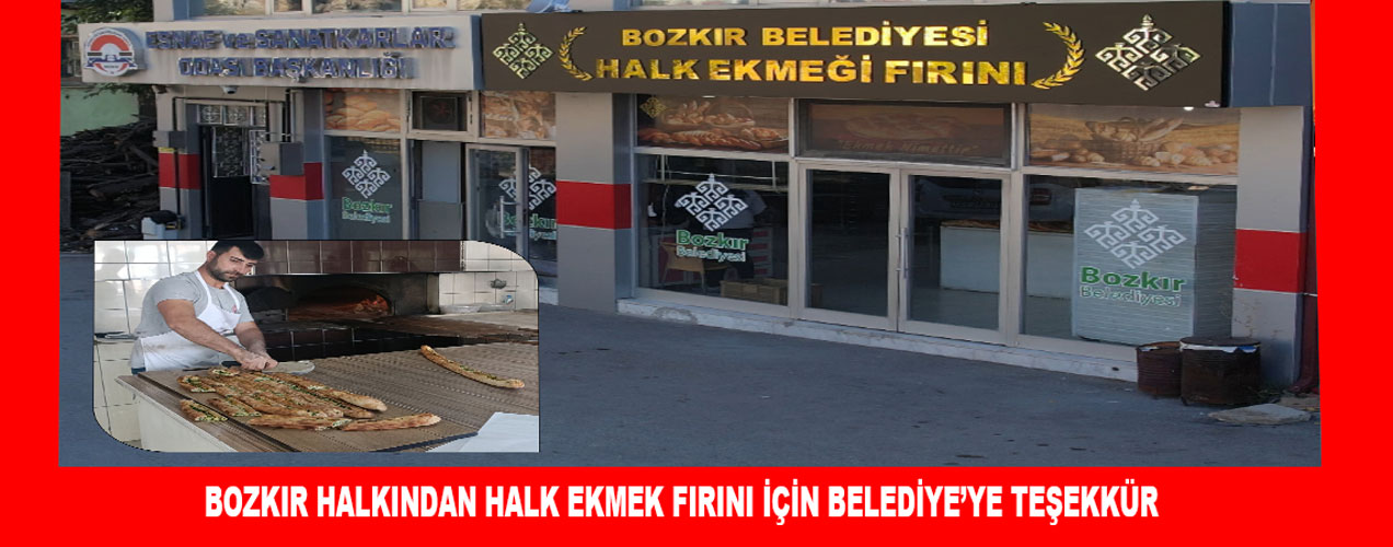 BOZKIR HALKINDAN HALK EKMEK FIRINI İÇİN BELEDİYE’YE TEŞEKKÜR