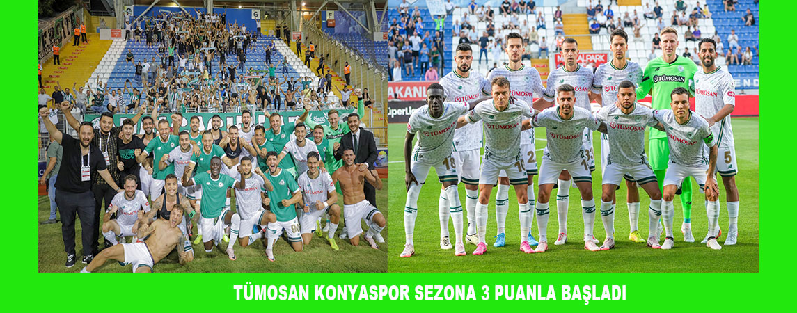 TÜMOSAN KONYASPOR SEZONA 3 PUANLA BAŞLADI 