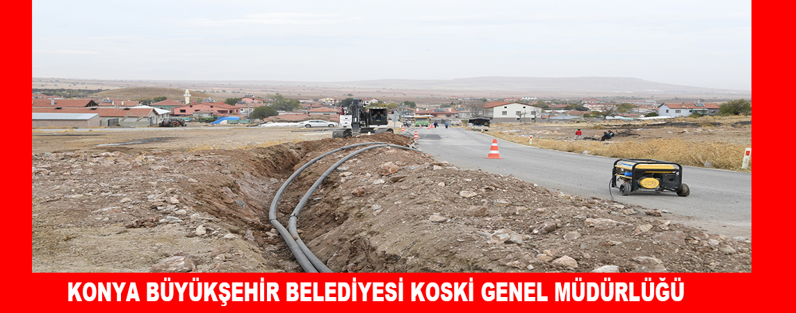 KONYA BÜYÜKŞEHİR BELEDİYESİ KOSKİ GENEL MÜDÜRLÜĞÜ