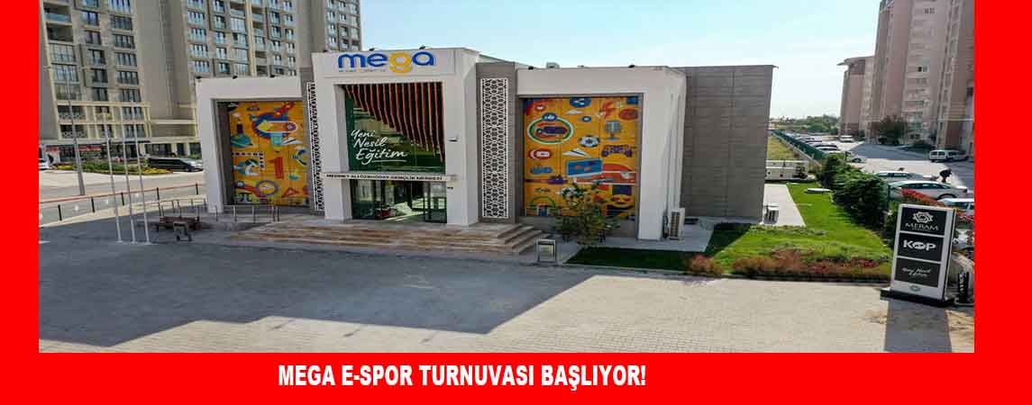 MEGA E-SPOR TURNUVASI BAŞLIYOR!