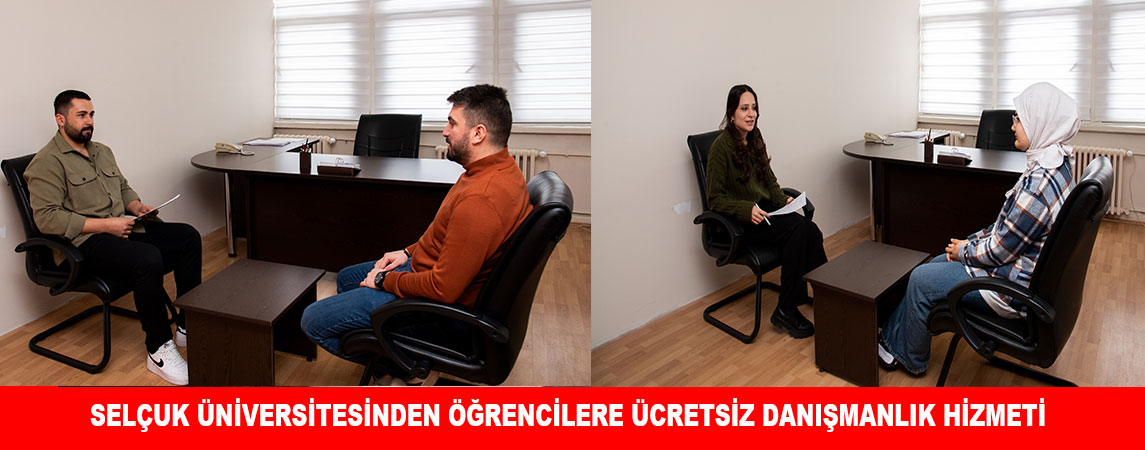 SELÇUK ÜNİVERSİTESİNDEN ÖĞRENCİLERE ÜCRETSİZ DANIŞMANLIK HİZMETİ