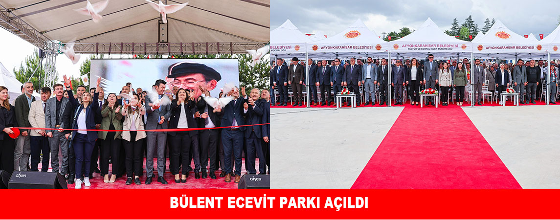 BÜLENT ECEVİT PARKI AÇILDI