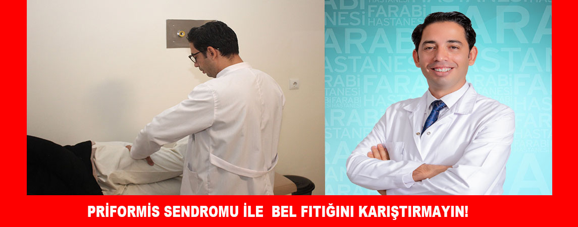 PRİFORMİS SENDROMU İLE BEL FITIĞINI KARIŞTIRMAYIN!