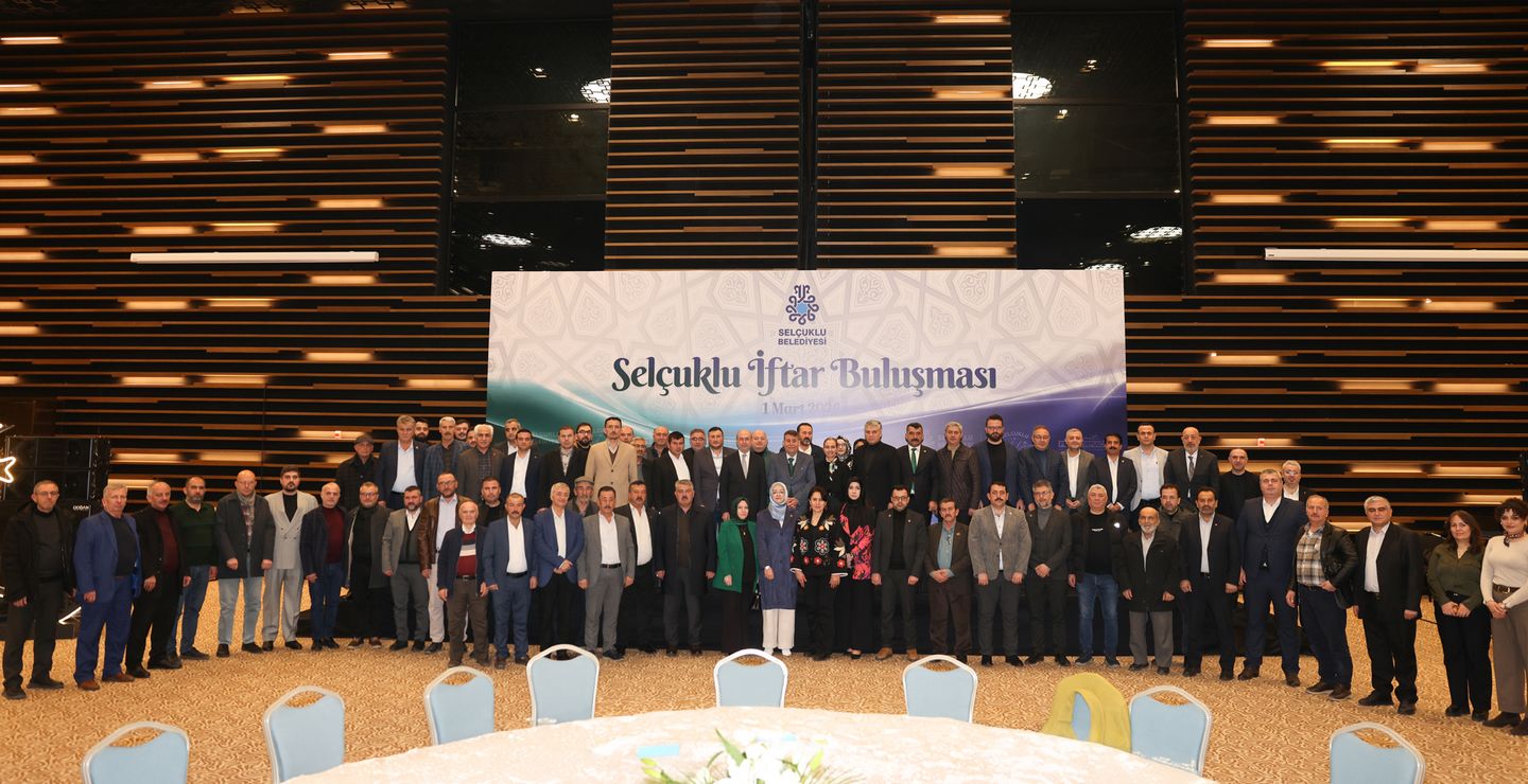 SELÇUKLU AİLESİ İFTARDA BULUŞTU