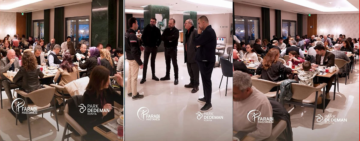 KONYA FARABİ HASTANESİ’NİN HEKİMLERİ  İFTARDA BİR ARAYA GELDİ