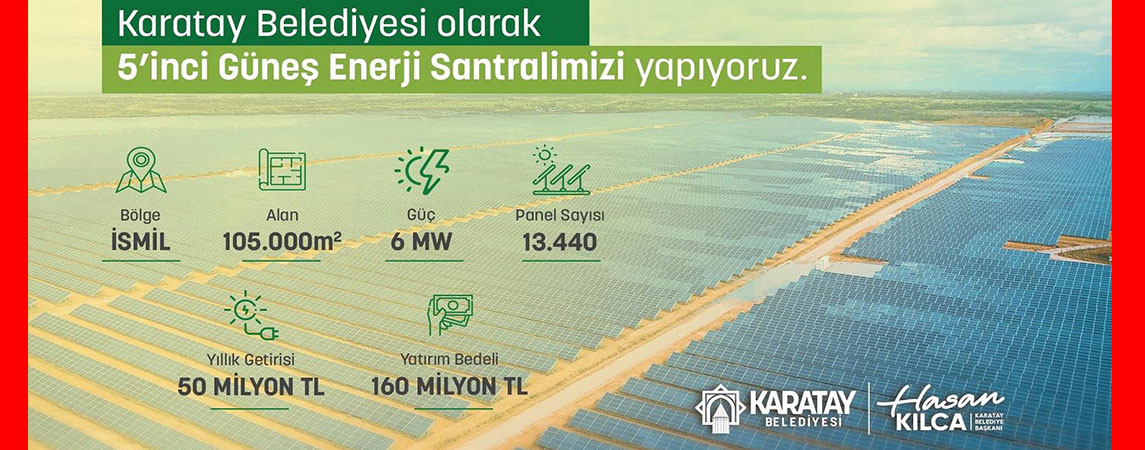 5. GÜNEŞ ENERJİSİ SANTRALİ YILLIK 50 MİLYON TL’LİK ENERJİ ÜRETECEK