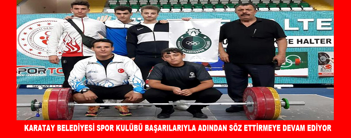 KARATAY BELEDİYESİ SPOR KULÜBÜ BAŞARILARIYLA ADINDAN SÖZ ETTİRMEYE DEVAM EDİYOR