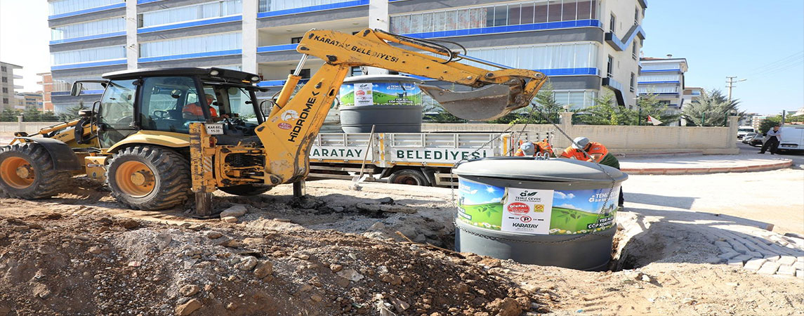 KARATAY BELEDİYESİ, 200 ADET YERALTI ÇÖP KONTEYNERİNİN DAHA KURULUMUNU YAPTI