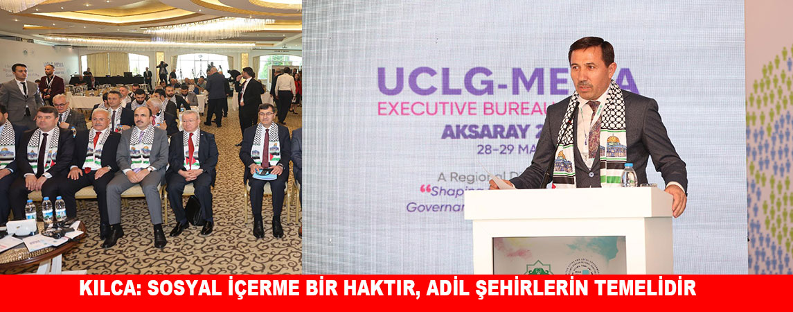 KILCA, UCLG-MEWA’NIN YÖNETİM KURULU TOPLANTISINDA “SOSYAL İÇERME KOMİTESİ” RAPORUNU SUNDU