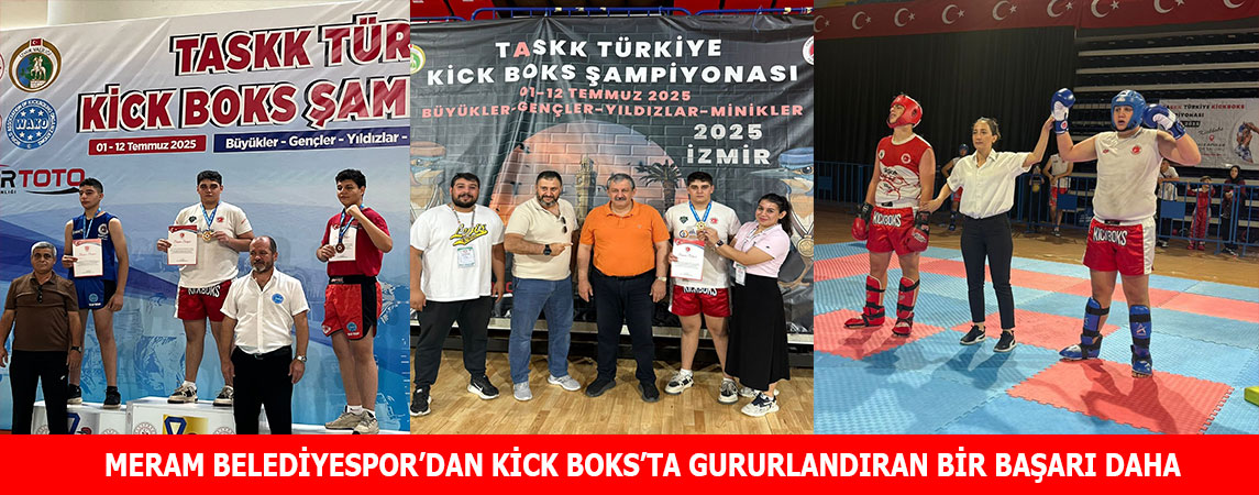 MERAM BELEDİYESPOR’DAN KİCK BOKS’TA GURURLANDIRAN BİR BAŞARI DAHA