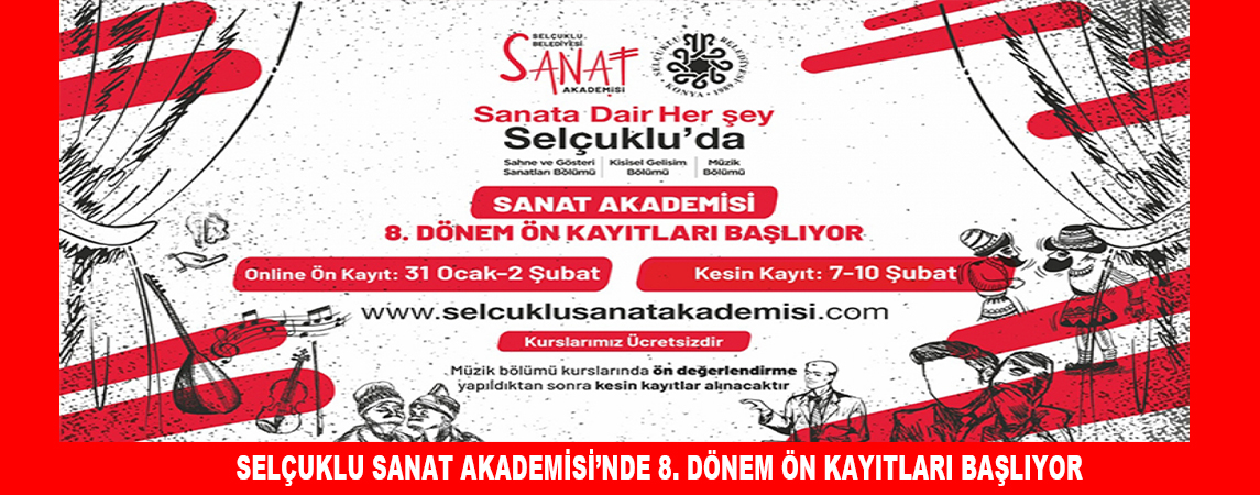 SELÇUKLU SANAT AKADEMİSİ’NDE 8. DÖNEM ÖN KAYITLARI BAŞLIYOR