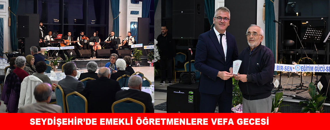 SEYDİŞEHİR’DE EMEKLİ ÖĞRETMENLERE VEFA GECESİ