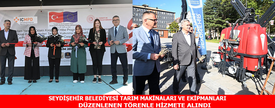 SEYDİŞEHİR BELEDİYESİ TARIM MAKİNALARI VE EKİPMANLARI DÜZENLENEN TÖRENLE HİZMETE ALINDI