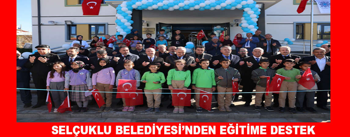 SELÇUKLU BELEDİYESİ SIZMA ALPARSLAN İLKOKULU’NUN RESMİ AÇILIŞI YAPILDI